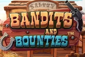Bandits and Bounties